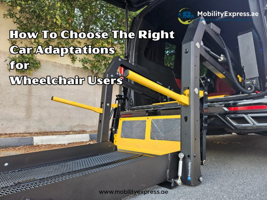 How To Choose The Right Car Adaptations for Wheelchair Users