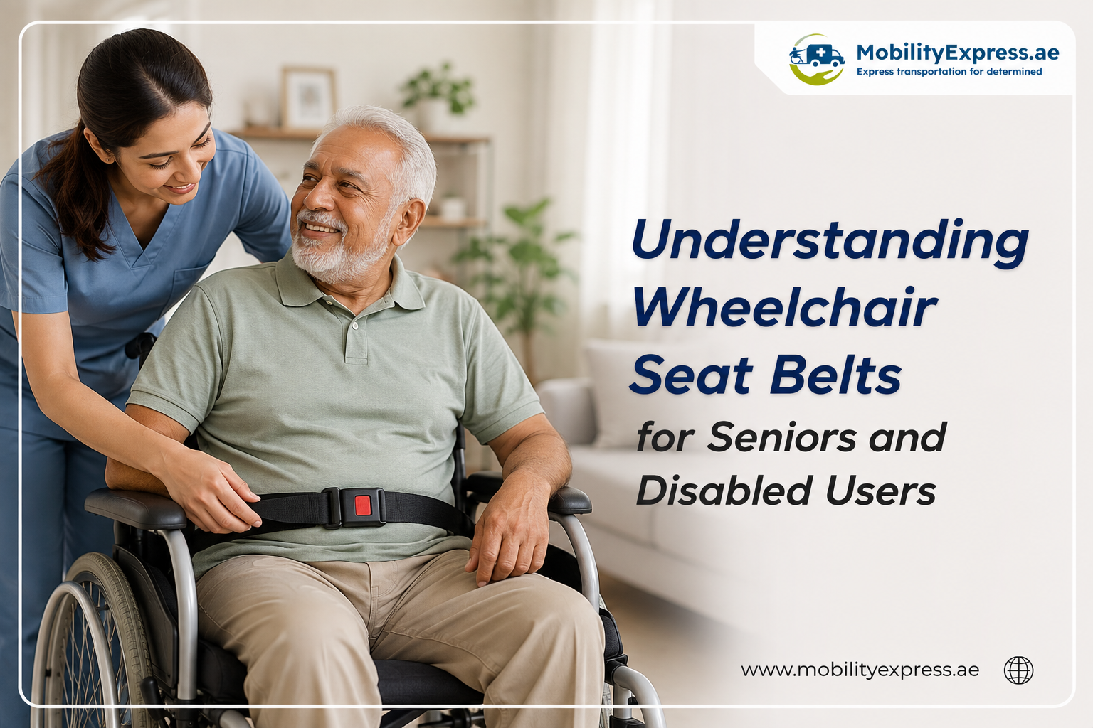 Understanding Wheelchair Seat Belts for Seniors and Disabled Users